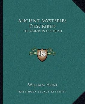 Paperback Ancient Mysteries Described: The Giants In Guildhall Book