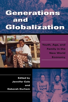 Paperback Generations and Globalization: Youth, Age, and Family in the New World Economy Book