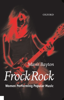 Hardcover Frock Rock: Women Performing Popular Music Book
