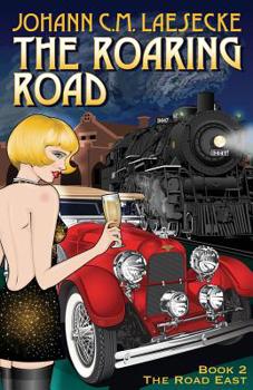 The Roaring Road - Book #2 of the Roaring Road