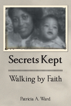 Paperback Secrets Kept Walking by Faith Book