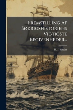 Fremstilling Af Søkrigshistoriens Vigtigste Begivenheder...
