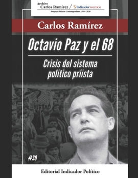 Paperback Octavio Paz y el 68: Crisis del sistema político priísta [Spanish] Book