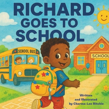 Paperback Richard Goes to School: A heartwarming storybook. Book