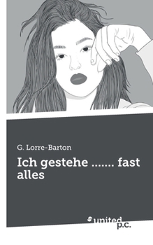 Paperback Ich gestehe ....... fast alles [German] Book