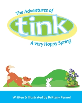 Paperback The Adventures of Tink: A Very Hoppy Spring Book