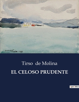Paperback El Celoso Prudente [Spanish] Book