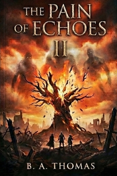 Paperback The Pain of Echoes Book