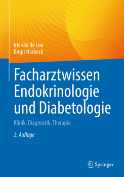 Facharztwissen Endokrinologie und Diabetologie: Klinik, Diagnostik, Therapie (German Edition)