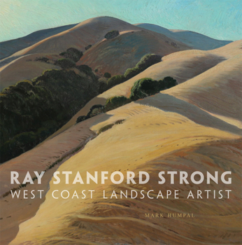 Hardcover Ray Stanford Strong, West Coast Landscape Artist, 28 Book