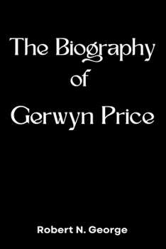 Paperback The Biography of Gerwyn Price Book