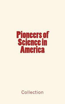 Paperback Pioneers of Science in America Book