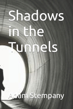 Paperback Shadows in the Tunnels Book