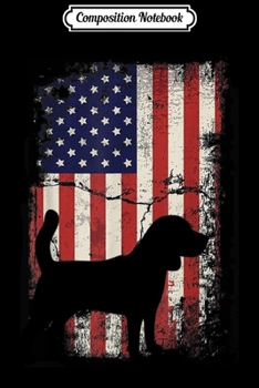 Composition Notebook: Beagle 4th Of July Patriotic American Flag Dog  Journal/Notebook Blank Lined Ruled 6x9 100 Pages