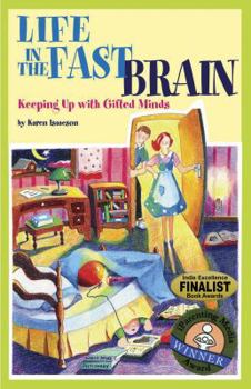 Paperback Life in the Fast Brain: Keeping Up with Gifted Minds Book