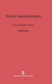 Hardcover Yeats's Autobiography: Life as Symbolic Pattern Book