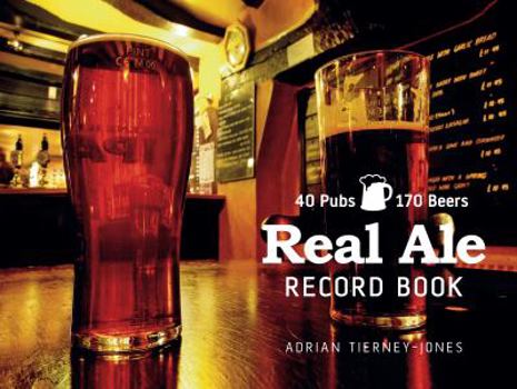 Hardcover Real Ale Record Book: 40 Pubs, 170 Beers Book