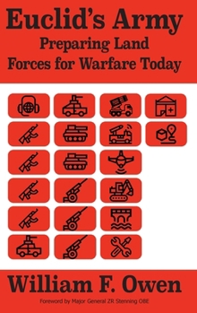 Hardcover Euclid's Army: Preparing Land Forces for Warfare Today Book