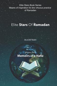 Paperback Elite Stars of Ramadan: Memoirs of A hafiz Book