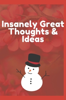 Paperback Insanely Great Thoughts & Ideas: Journal - Pink Diary, Planner, Gratitude, Writing, Travel, Goal, Bullet Notebook - 6x9 120 pages Book