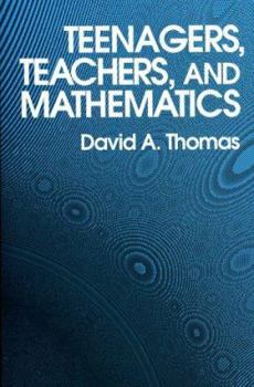 Paperback Teenagers, Teachers, and Mathematics Book
