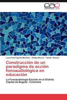 Paperback Construccion de Un Paradigma de Accion Fonoaudiologica En Educacion [Spanish] Book