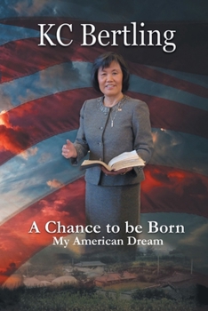 Paperback A Chance to Be Born: My American Dream Book