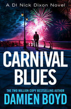 Carnival Blues - Book #12 of the DI Nick Dixon
