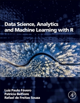 Paperback Data Science, Analytics and Machine Learning with R Book