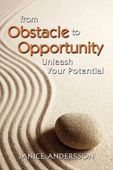 Paperback From Obstacle to Opportunity: Unleash Your Potential Book