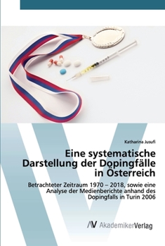 Paperback Eine systematische Darstellung der Dopingfälle in Österreich [German] Book