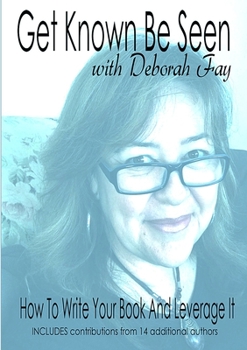 Paperback Get Known Be Seen with Deborah Fay Book