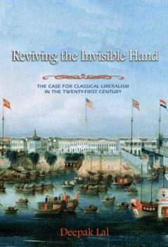 Paperback Reviving the Invisible Hand: The Case for Classical Liberalism in the Twenty-First Century Book