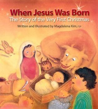 Paperback When Jesus Was Born: The Story of the Very First Christmas Book