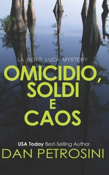 Omicidio, Soldi e Caos