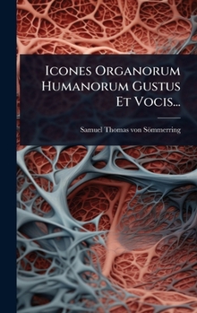 Hardcover Icones Organorum Humanorum Gustus Et Vocis... [Latin] Book