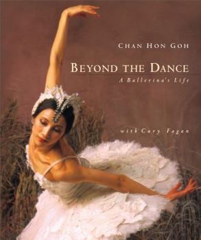 Hardcover Beyond the Dance: A Ballerina's Life Book