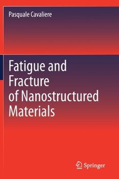 Paperback Fatigue and Fracture of Nanostructured Materials Book