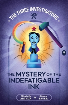 The Mystery of the Indefatigable Ink (New Three Investigators)