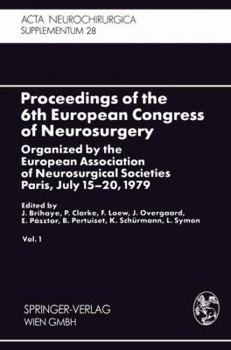 Paperback Proceedings of the 6th European Congress of Neurosurgery: Organized by the European Association of Neurosurgical Societies Paris, July 15-20, 1979. Vo Book