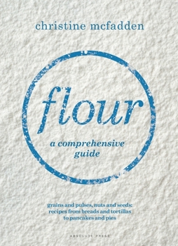 Hardcover Flour: a comprehensive guide Book