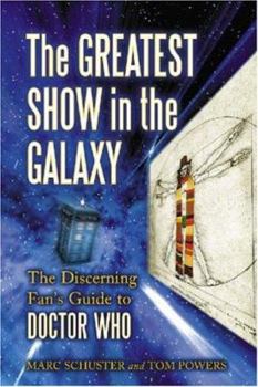 Paperback The Greatest Show in the Galaxy: The Discerning Fan's Guide to Doctor Who Book