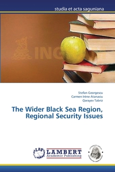 Paperback The Wider Black Sea Region, Regional Security Issues Book