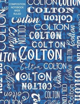 Paperback Colton Composition Notebook Wide Ruled Book