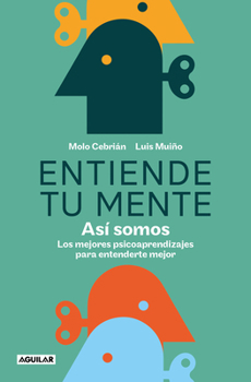 Paperback Entiende Tu Mente. Así Somos / Understand Your Mind. This Is How We Are [Spanish] Book