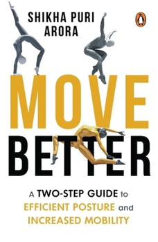 Paperback Move Better: A Two-Step Guide to Efficient Posture and Increased Mobility Book