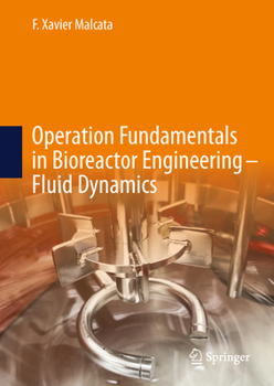 Hardcover Operation Fundamentals in Bioreactor Engineering - Fluid Dynamics Book