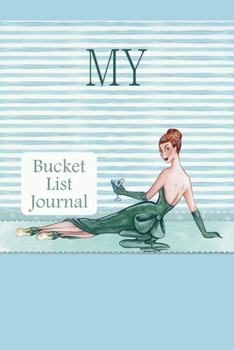 My Bucket List Journal: 100 Bucket List Guided Prompt Journal Planner Birthday Gift For Tracking Your Adventures