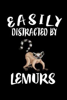 Paperback Easily Distracted By Lemurs: Animal Nature Collection Book