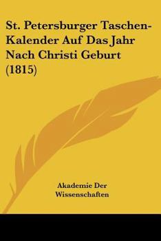 Paperback St. Petersburger Taschen-Kalender Auf Das Jahr Nach Christi Geburt (1815) Book